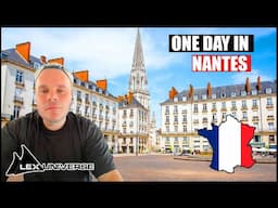 One Day in Nantes - Welcome to the Atlantic France
