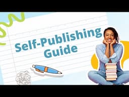 How to Self-Publish a Book: The Complete Guide to Self-Publishing