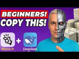 FASTEST Way to Make Money Online With Manus AI & DeepSeek as a Beginner (So EASY!)
