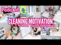 Extreme Cleaning Motivation 2025 | Clean With Me | Real Life Mess + Deep Cleaning | 🎙️ 🔥HOT TOPICS