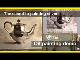 The secret to painting silver: Extreme simplification! Live Oil Painting demonstration.