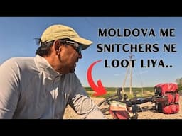 Moldova mai snitchers ne loot liya! (Crazy Travel Story)