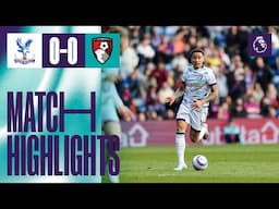 Cherries break Premier League points record in goalless draw | Crystal Palace 0-0 AFC Bournemouth