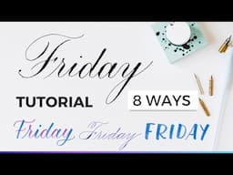 How To Write Friday In Calligraphy (8 Lettering Styles) #calligraphy #calligraphytutorial