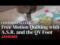 Free Motion Quilting with A.S.R. and the QV Foot