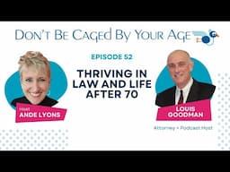 Thriving in Law and Life After 70