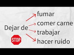 Useful Spanish sentence structures with DEJAR DE