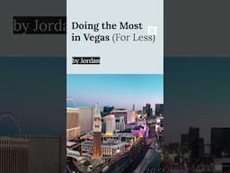 Doing the most in Vegas (for less)