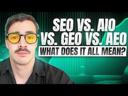 SEO vs. AIO vs. GEO vs. AEO - Does it Even Matter?