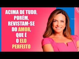 Acima de tudo, porém, revistam-se do amor, que é o elo perfeito – Palavra do Dia – 12/06/25