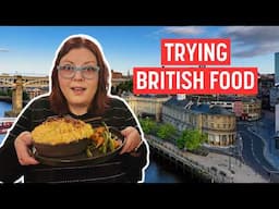 Americans Try Classic British Foods for the First Time
