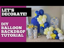 How To Make This DIY Amalfi Coast Balloon Backdrop