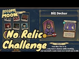 No Relic, No Problem for Bill Decker | Become the Moon Showcase