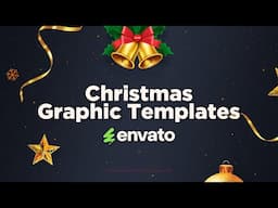 Christmas Graphic Templates — Christmas with Envato (Day 4)