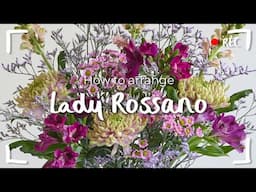How to arrange "Lady Rossano"