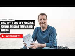 My Story: A Doctor's Personal Journey Through Trauma and Healing
