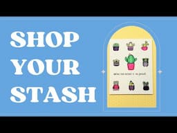 Shop Your Stash - Episode 1 - Succulents! 🌵