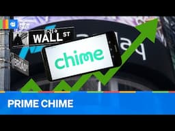 Why Chime’s IPO Gives Wall Street a Jolt