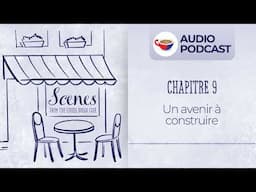 Un avenir à construire | Audio Podcast | Scenes from the Coffee Break French Café