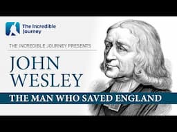 John Wesley: The Man Who Saved England | Full Documentary