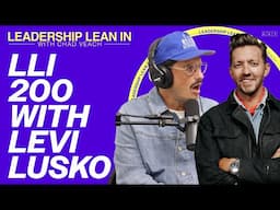 EPISODE 200! W/ Levi Lusko
