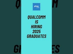 Qualcomm is hiring 2025 engineering graduates