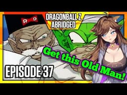 [Bringing a Baby to a Fight] Dragon Ball Z Abridged Episode 37 Reaction