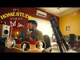 Let's Recreate "DIL SE" | Home Studio Sessions | Ep. 5 | Music Production | Beat Making | Cook Up