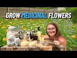 3 Powerful Medicinal Flowers Growing in My Garden RIGHT NOW!