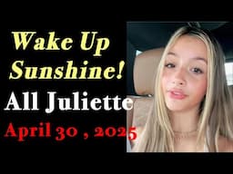 4 30 25 Wake Up Sunshine with Angelina Jordan Family Fun and Everyday Life  4 Juliette Videos Today!