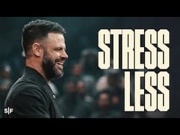 The Best Tool For Stress Management | Steven Furtick