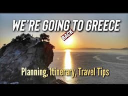 WE’RE GOING TO GREECE! | Planning, Itinerary, Travel Tips & How I Make It Happen Every Year