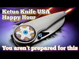 Ketuo Knife USA Happy Hour will make you happy in your pants.