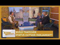Build Thatcher statue outside Parliament? Feat. Tim Montgomerie & Emily Andrews | Storm Huntley