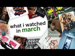 what i watched in march