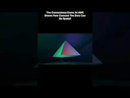 The Connectome Demo At AWE Shows How Connect The Dots Can Be Spatial