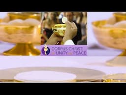 Corpus Christi for Unity and Peace Live Stream Test