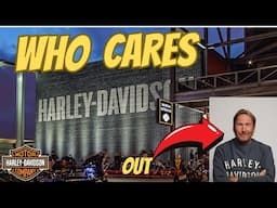 Harley Davidson CEO gone - WHO CARES