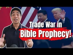 Trade War and Where Will it Lead in Bible Prophecy