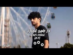Khani Suno 2.0|| Kaifi Khalil|||Lofi song||| Asif Edit |||