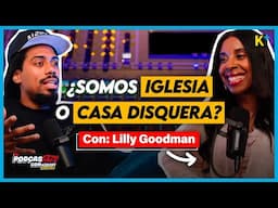 LILLY GOODMAN: ¿SE ESTÁ DESVIANDO LA IGLESIA? 25 AÑOS EN LA INDUSTRIA CRISTIANA ¿ESTÁ CAMBIANDO?