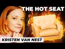 🔥 THE HOT SEAT with Kristen Van Nest!