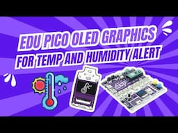 EDU PICO OLED Graphic Temperature and Humidity Alert