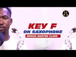 KEY F on Saxophone - MOSAX PRACTICE ROUTINE MASTER CLASS