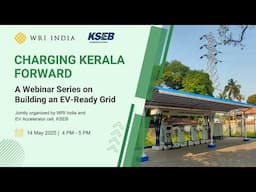 Webinar: Charging Kerala Forward: A Webinar Series on Building an EV-Ready Grid
