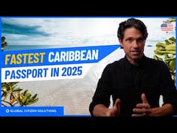 Best Caribbean Citizenship by Investment in 2025: Long-Term Options Guide