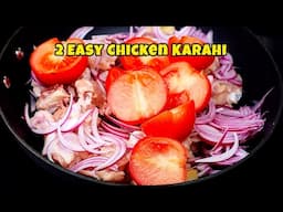 2 Easy Chicken Karahi - Pyaz Tamatar Wali Chicken Karahi - Cooking With Passion