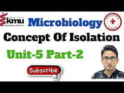 Concept of Isolation | Microbiology Chap - 5 Part -2 | Microbiology in Nursing | Lecture with MCQS.