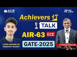 GATE 2025 AIR-63, ECE | V Siva Karthik CH - Achiever's Talk was a Classroom Student | ACE Online