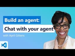 Build an agent: Chat with your agent